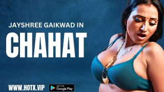 Chahat 2024: Adegan Panas Membara dari Vip Originals, Video XXX Hindi yang Menggoda